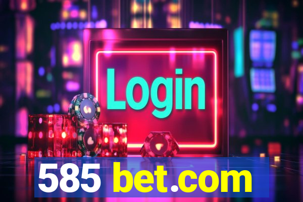 585 bet.com